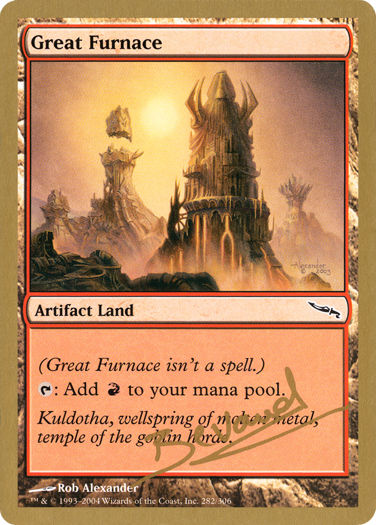 Great Furnace - 2004 Manuel Bevand (MRD) (WCD-) - World Championship Decks 2004