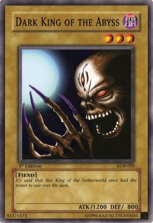 Dark King of the Abyss (LOB-020) - The Legend of Blue Eyes White Dragon Unlimited