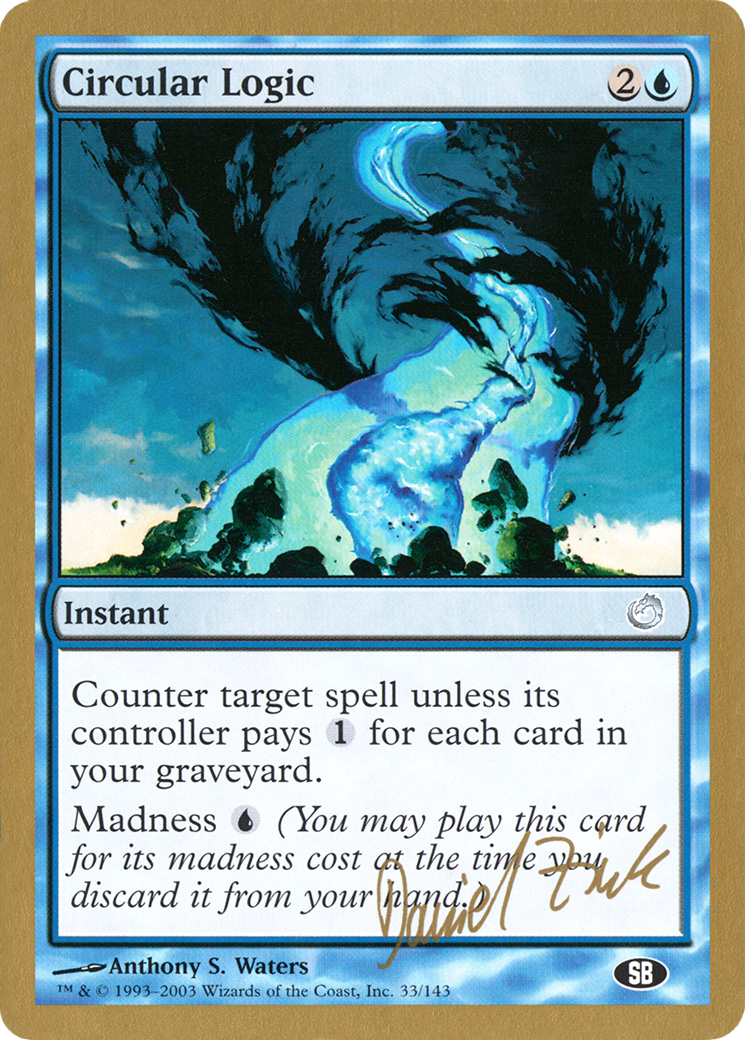 Circular Logic - 2003 Daniel Zink (TOR) (SB) (WCD-) - World Championship Decks 2003