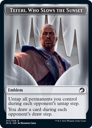 Emblem - Teferi, Who Slows the Sunset (MID-017) - Innistrad: Midnight Hunt