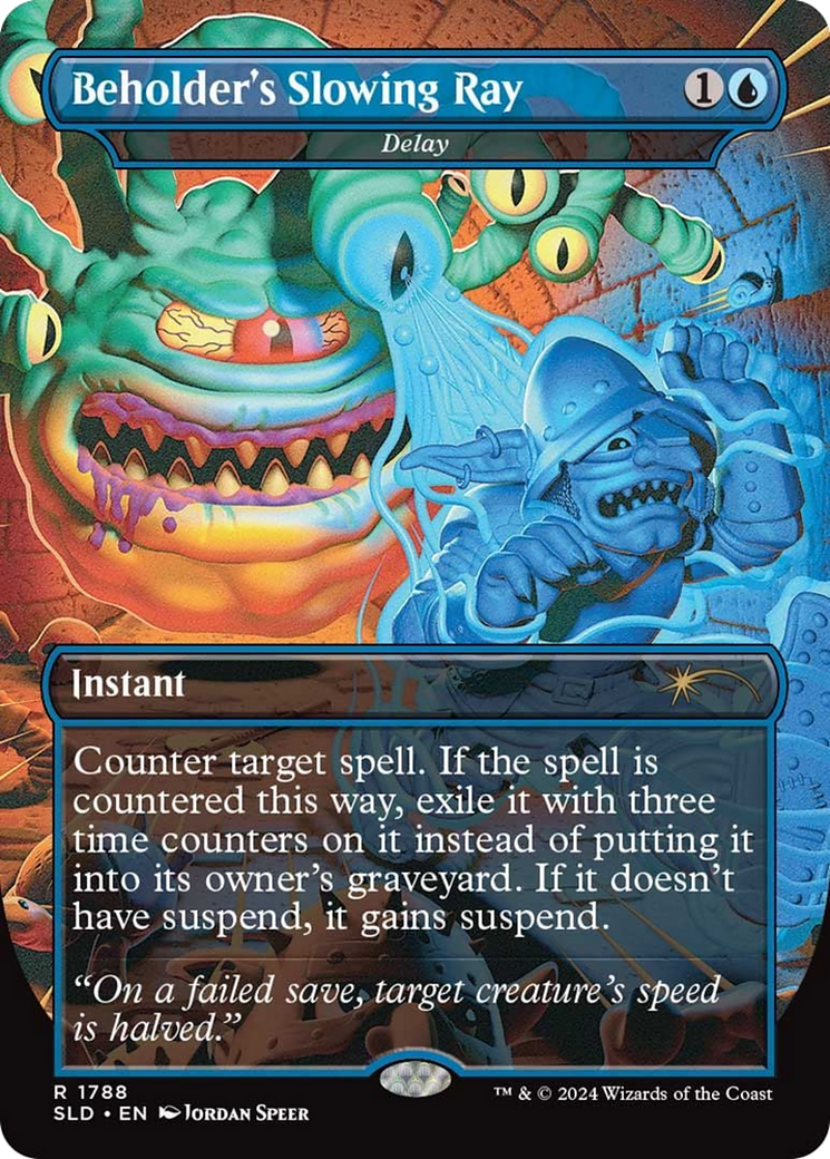 Beholder's Slowing Ray - Delay (SLD-1788) - Secret Lair Drop / Beholder's Slowing Ray (Borderless) Foil
