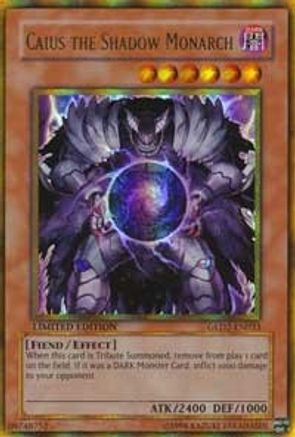 Caius the Shadow Monarch (GLD2-EN033) - Gold Series 2009 Limited