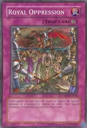 Royal Oppression (CP08-EN013) - Champion Pack 8 Unlimited