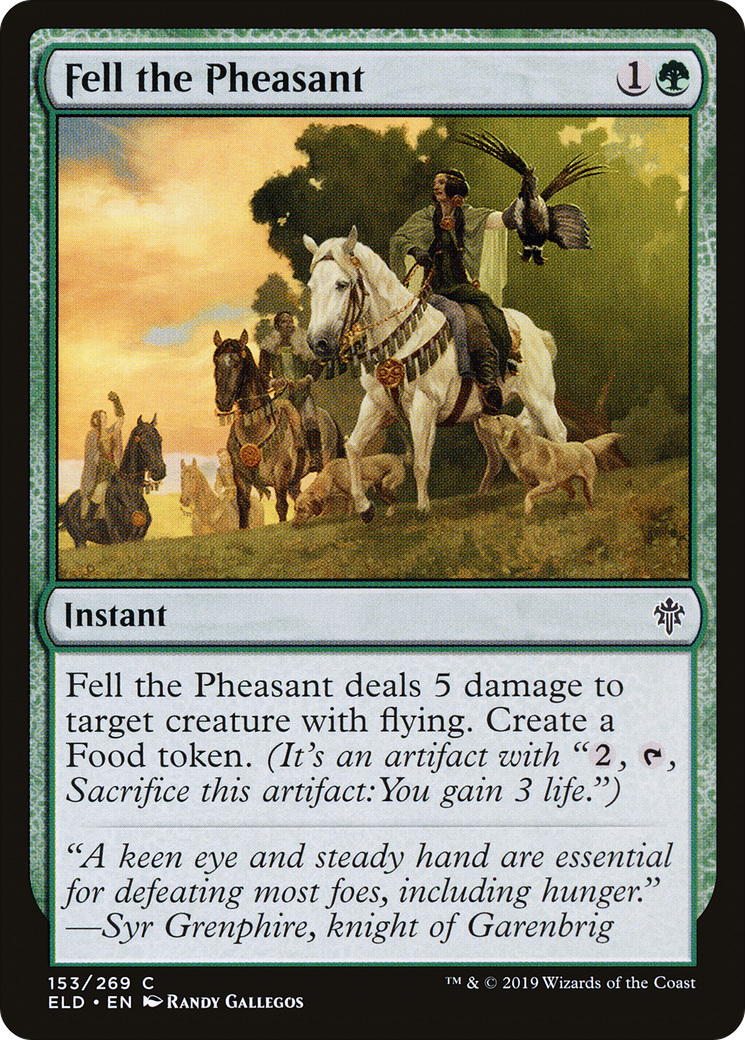 Fell the Pheasant (ELD-153) - Throne of Eldraine
