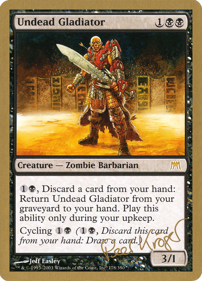 Undead Gladiator (Peer Kroger) [World Championship Decks 2003] | The CG Realm