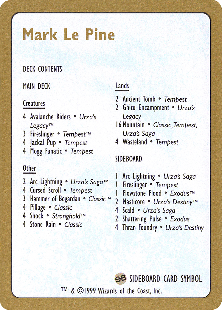 1999 Mark Le Pine Decklist Card (WCD-) - World Championship Decks 1999