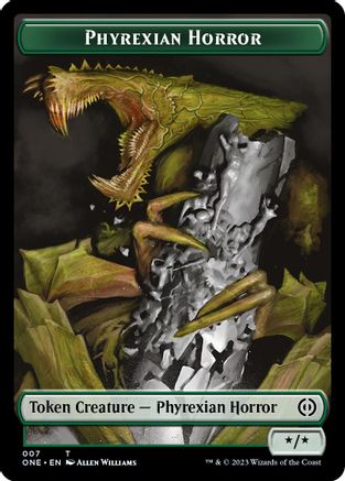 Phyrexian Horror Token (007) (ONE-007) - Phyrexia: All Will Be One
