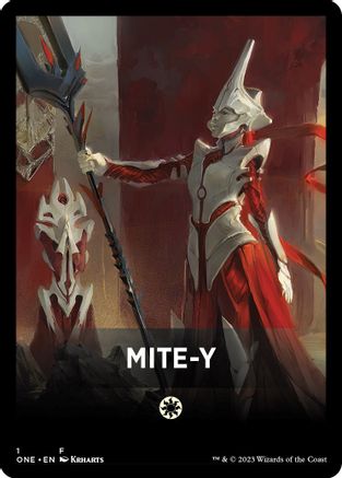 Mite-Y Theme Card (ONE-001) - Phyrexia: All Will Be One