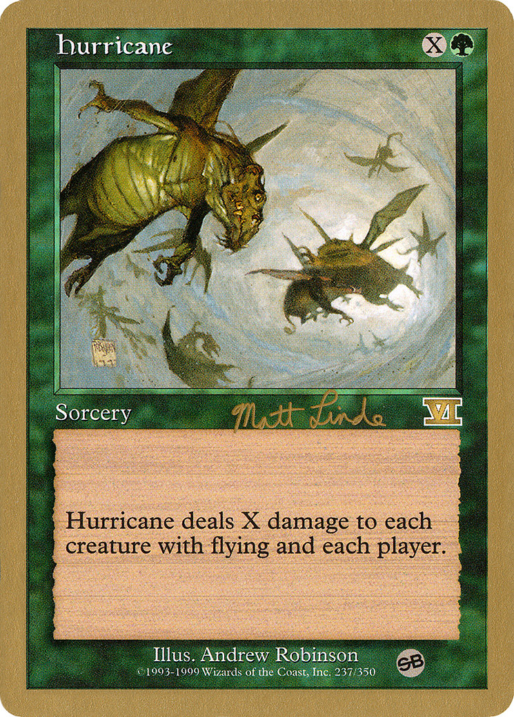 Hurricane - 1999 Matt Linde (6ED) (SB) (WCD-) - World Championship Decks 1999