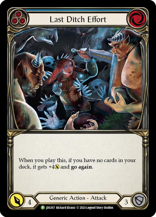 Last Ditch Effort (Cold Foil) [JDG017] (Promo)  Cold Foil | The CG Realm