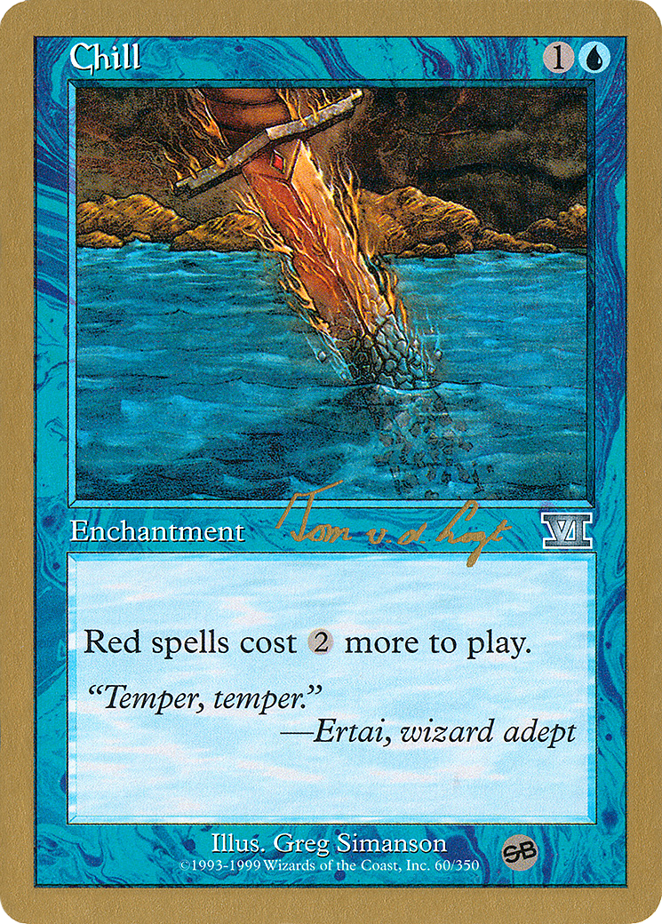 Chill - 2000 Tom van de Logt (6ED) (SB) (WCD-) - World Championship Decks 2000