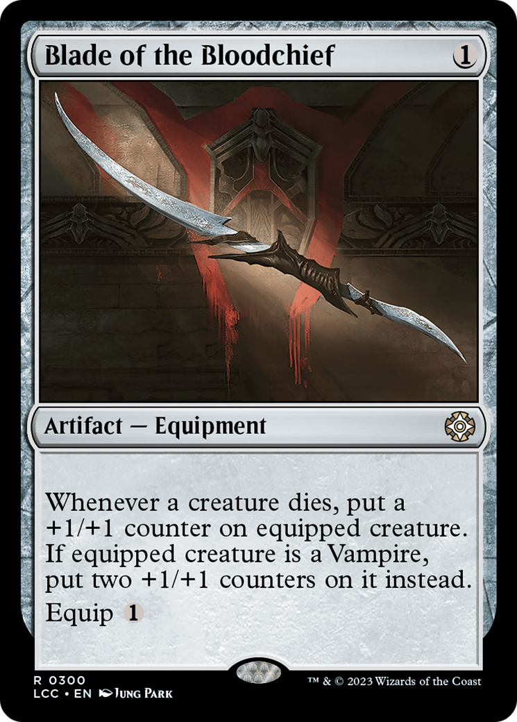 Blade of the Bloodchief [The Lost Caverns of Ixalan Commander] | The CG Realm