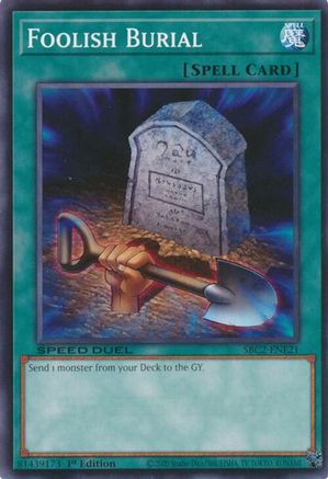 Foolish Burial (SBC2-ENE21) - Speed Duel: Battle City Finals 1st Edition
