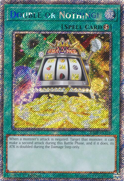 Double or Nothing! [RA04-EN156] Platinum Secret Rare | The CG Realm
