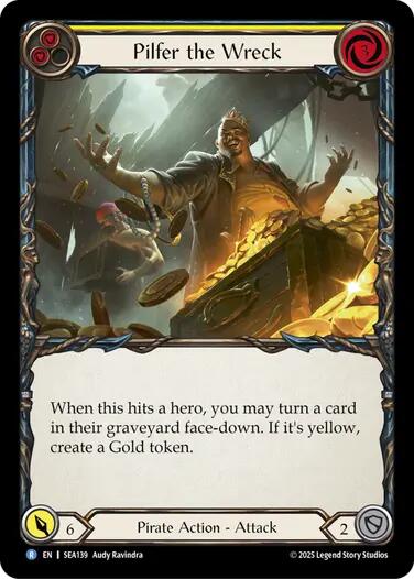 Pilfer the Wreck (Yellow) [SEA139] (High Seas)  Rainbow Foil | The CG Realm