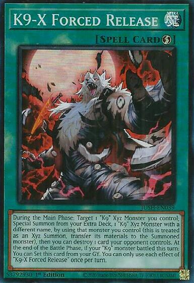 K9-X Forced Release [JUSH-EN039] Super Rare | The CG Realm