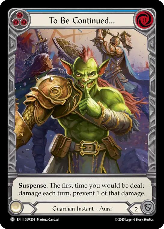 To Be Continued... (Extended Art) [SUP208] (Super Slam)  Cold Foil | The CG Realm