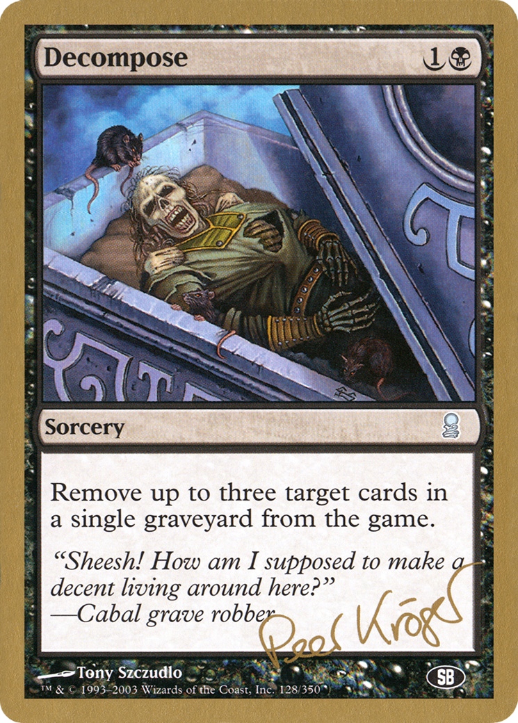 Decompose - 2003 Peer Kroger (ODY) (SB) (WCD-) - World Championship Decks 2003