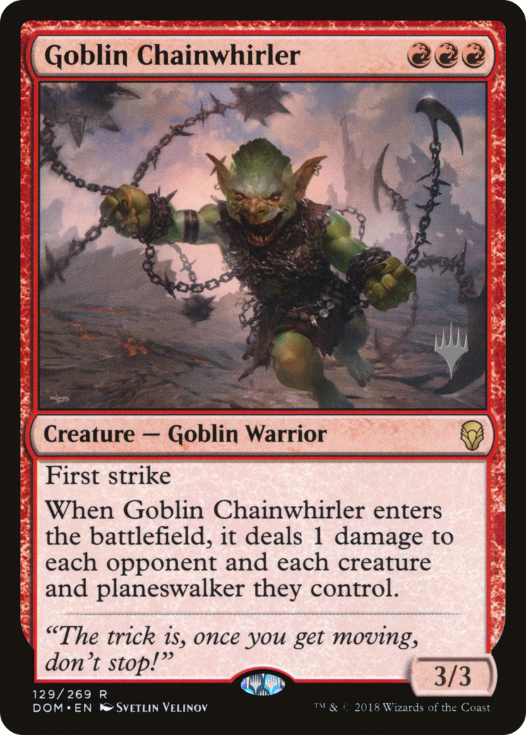 Goblin Chainwhirler (PPM20-129P) - Dominaria Promos