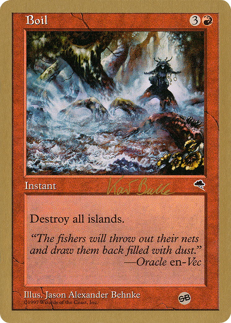 Boil - 1999 Kai Budde (TMP) (SB) (WCD-) - World Championship Decks 1999