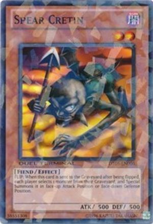 Spear Cretin (DT05-EN006) - Duel Terminal 5 Limited