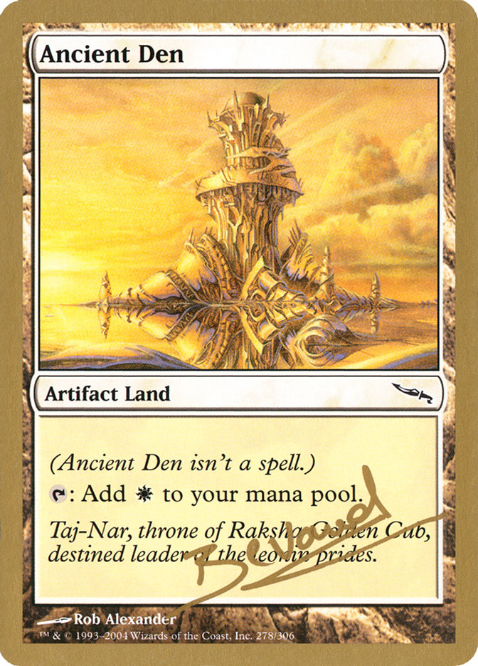 Ancient Den (Manuel Bevand) [World Championship Decks 2004] | The CG Realm