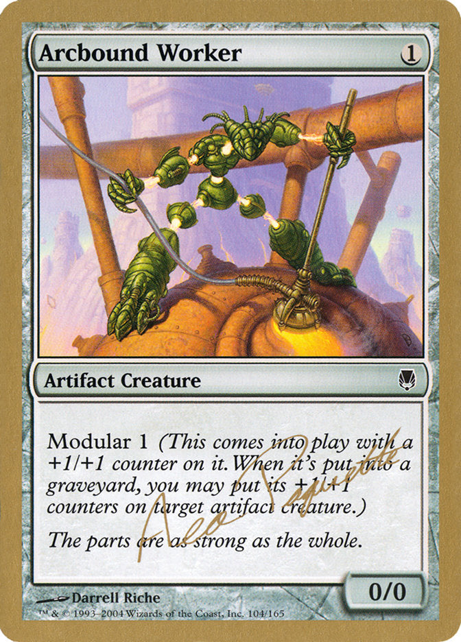 Arcbound Worker (Aeo Paquette) [World Championship Decks 2004] | The CG Realm