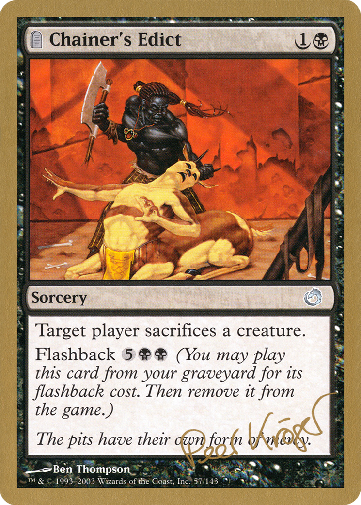Chainer's Edict - 2003 Peer Kroger (TOR) (WCD-) - World Championship Decks 2003: (tombstone)