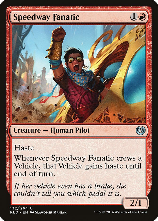 Speedway Fanatic [Kaladesh] | The CG Realm
