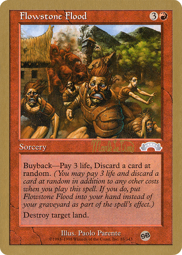 Flowstone Flood - 1999 Mark Le Pine (EXO) (SB) (WCD-) - World Championship Decks 1999