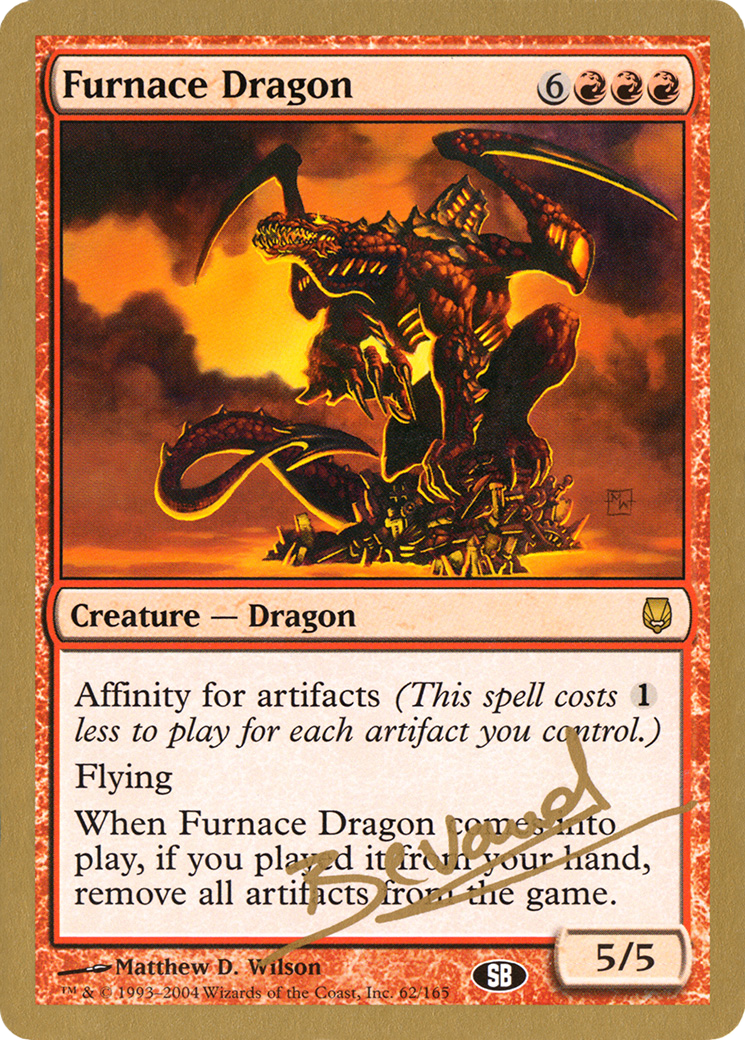 Furnace Dragon - 2004 Manuel Bevand (DST) (SB) (WCD-) - World Championship Decks 2004