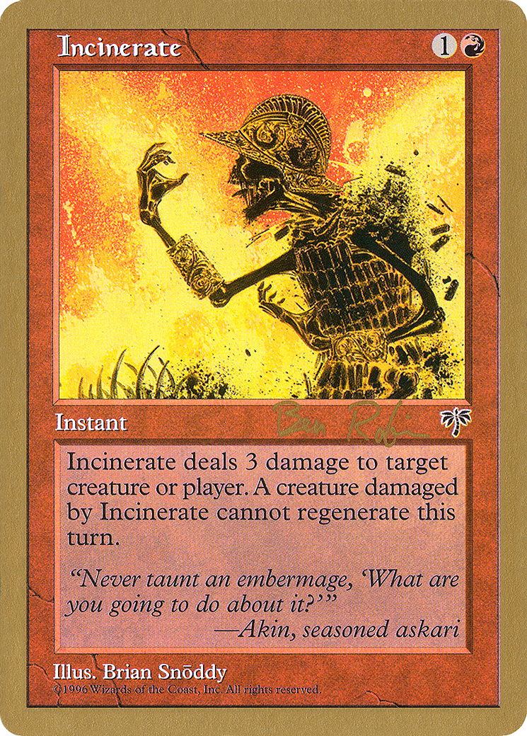 Incinerate - 1998 Ben Rubin (MIR) (WCD-) - World Championship Decks 1998