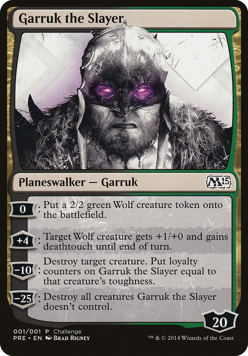 Garruk the Slayer (Magic 2015 Prerelease Promo) (OVER-001) - M15 Prerelease Challenge