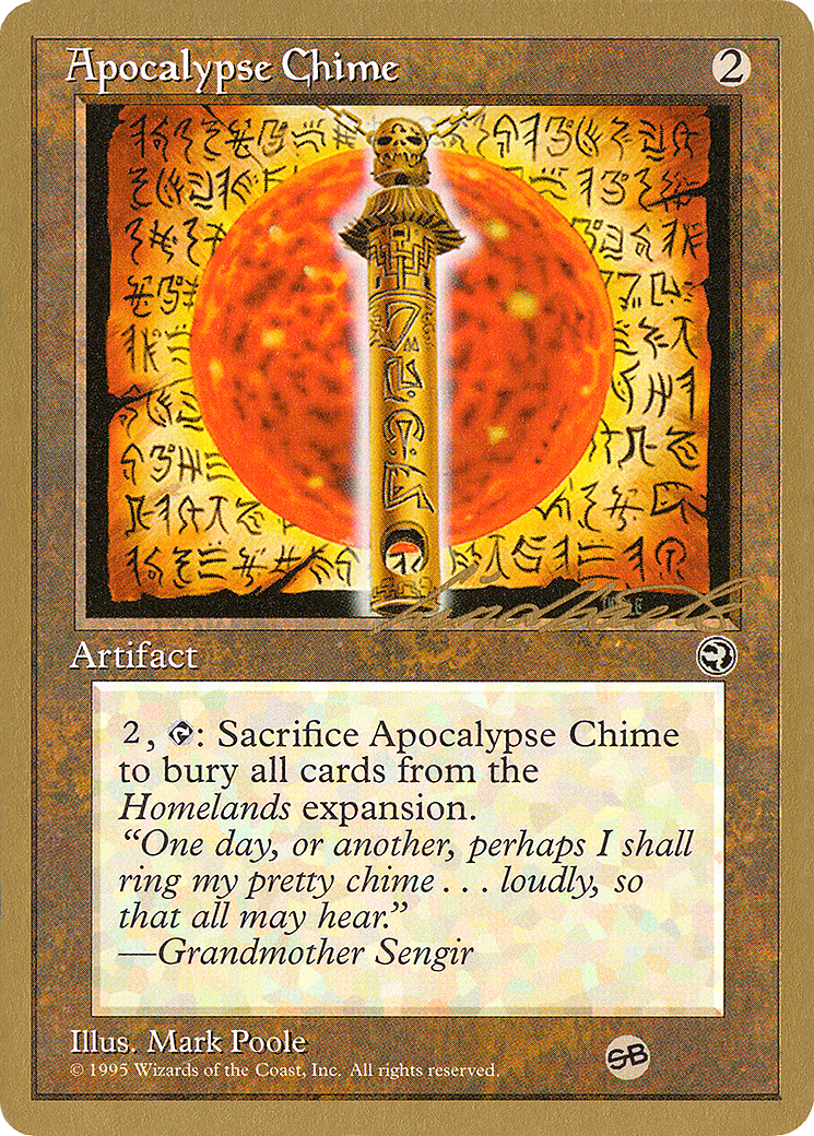 Apocalypse Chime - 1996 Leon Lindback (HML) (SB) (WCD-) - Pro Tour Collector Set