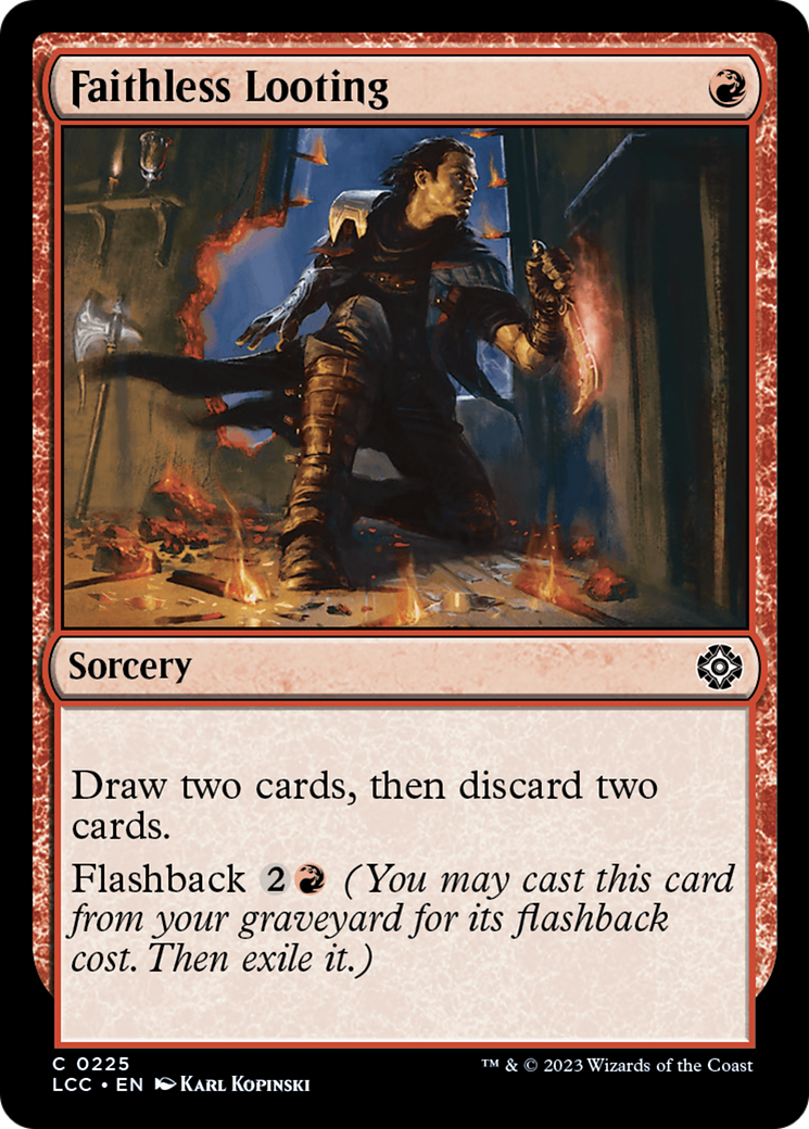Faithless Looting [The Lost Caverns of Ixalan Commander] | The CG Realm