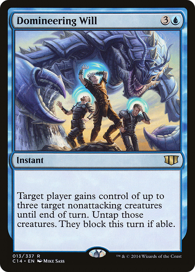 Domineering Will (C14-013) - Commander 2014
