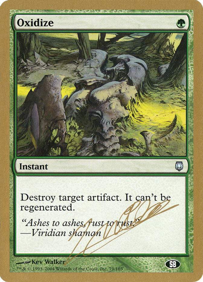 Oxidize (Julien Nuijten) (SB) [World Championship Decks 2004] | The CG Realm