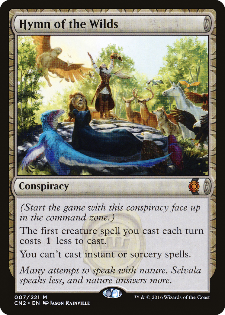 Hymn of the Wilds (CN2-007) - Conspiracy: Take the Crown: (draft)