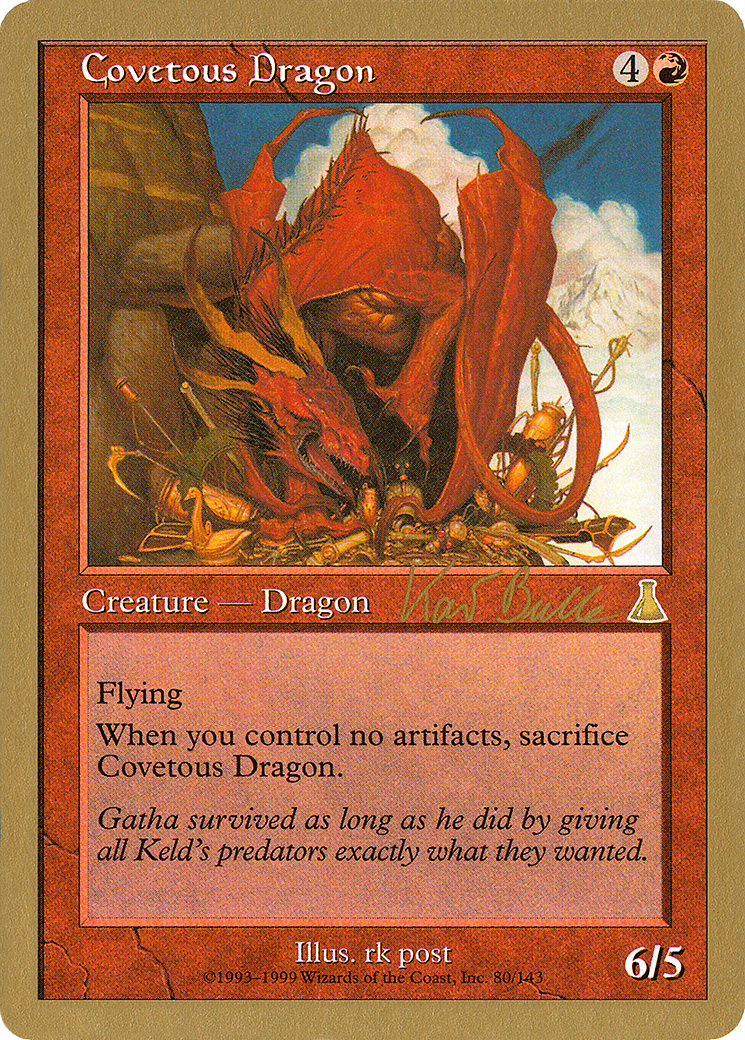 Covetous Dragon - 1999 Kai Budde (UDS) (WCD-) - World Championship Decks 1999