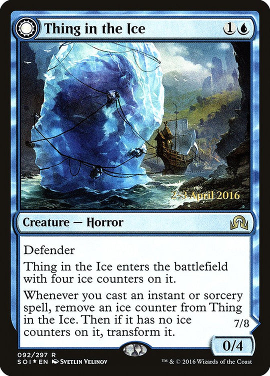 Thing in the Ice (PRE-092) - Shadows over Innistrad Promos: (Double Faced Transform) Foil