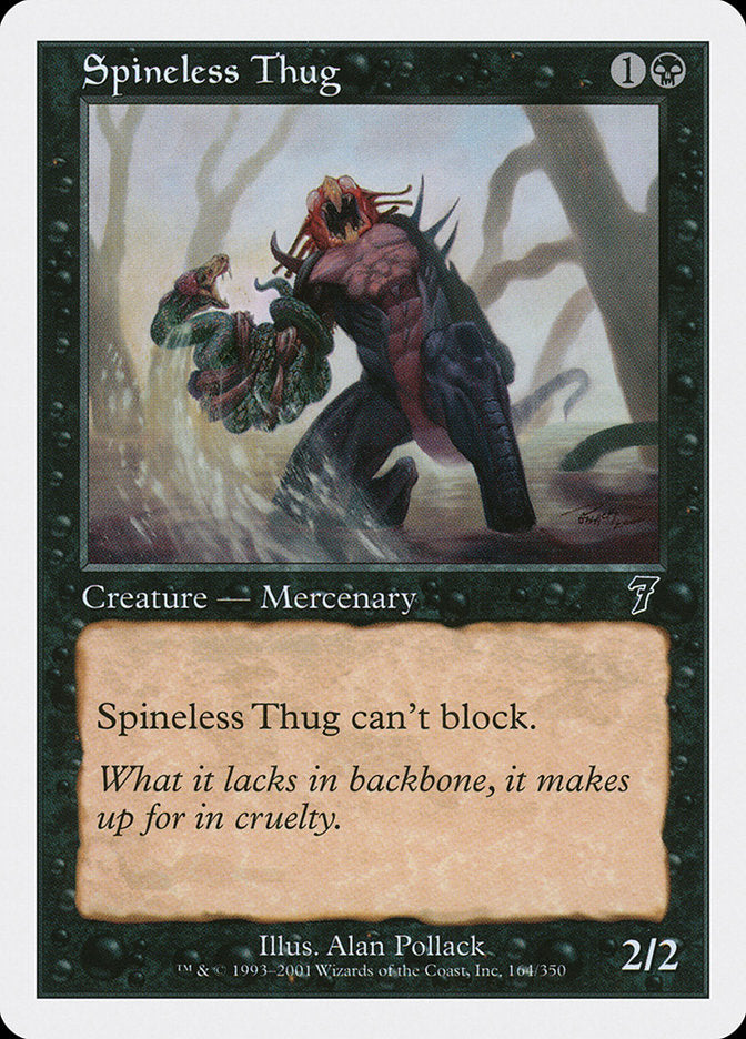 Spineless Thug [Seventh Edition] | The CG Realm