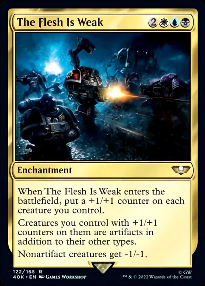 The Flesh Is Weak (Surge Foil) [Warhammer 40,000] | The CG Realm