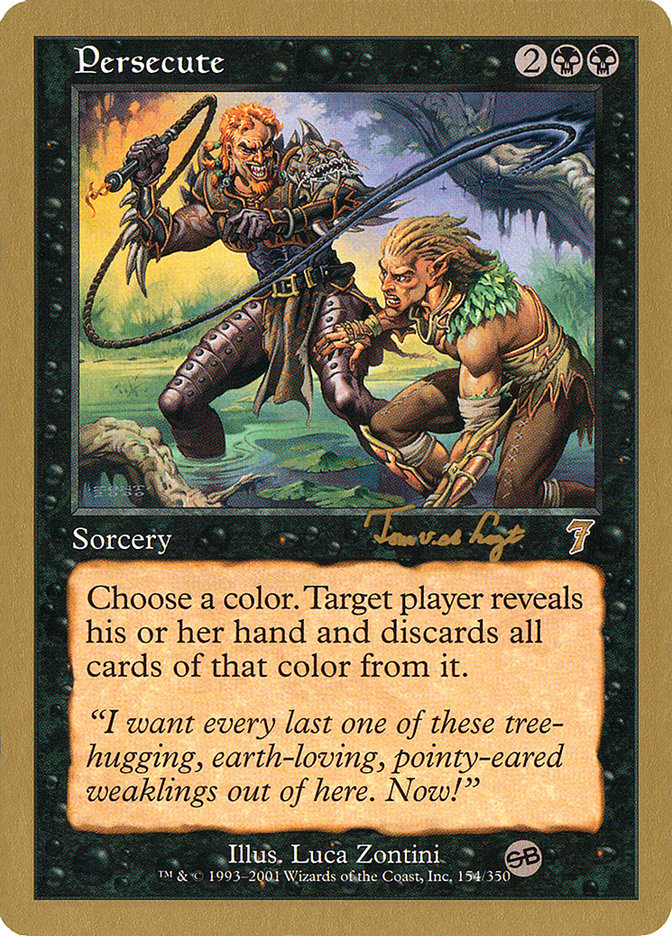 Persecute (Tom van de Logt) (SB) [World Championship Decks 2001] | The CG Realm