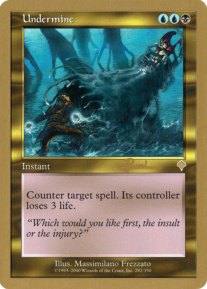 Undermine (Antoine Ruel) [World Championship Decks 2001] | The CG Realm