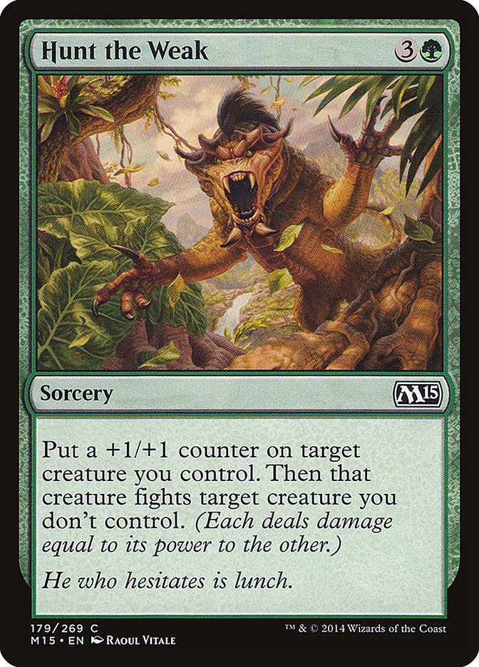 Hunt the Weak [Magic 2015] | The CG Realm