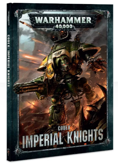 Codex: Imperial Knights | The CG Realm