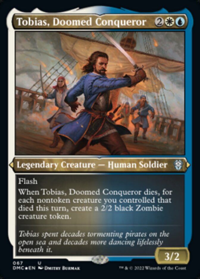 Tobias, Doomed Conqueror (Foil Etched) [Dominaria United Commander] | The CG Realm