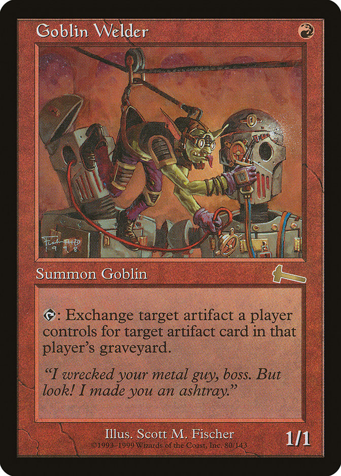 Goblin Welder [Urza's Legacy] | The CG Realm