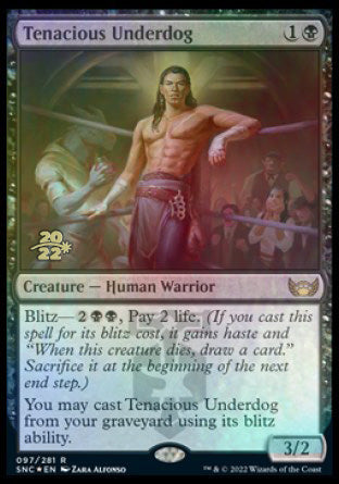 Tenacious Underdog [Streets of New Capenna Prerelease Promos] | The CG Realm