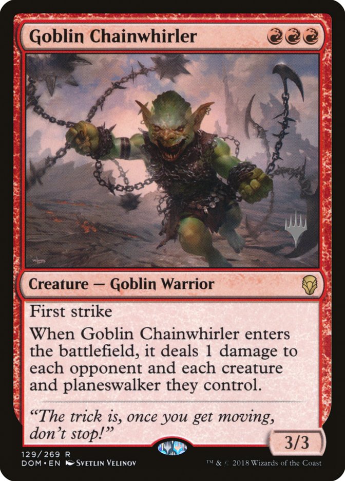 Goblin Chainwhirler (Promo Pack) [Dominaria Promos] | The CG Realm